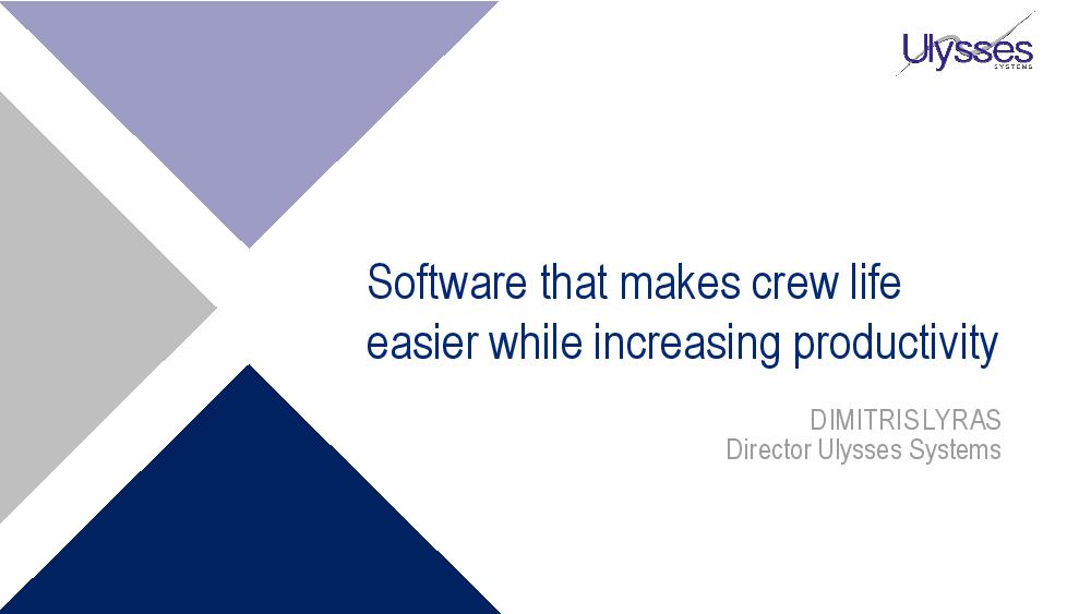 D. Lyras: Software that makes crew life easier while increasing productivity